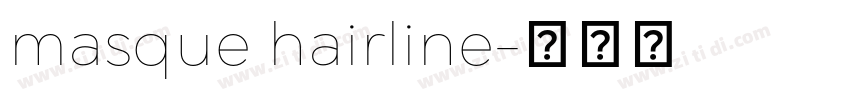 masque hairline字体转换